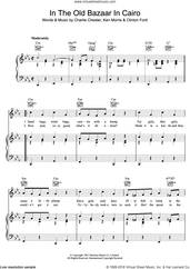 Cover icon of In The Old Bazaar In Cairo sheet music for voice, piano or guitar by Charlie Chester, Clinton Ford and Ken Morris, intermediate skill level