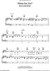 Cover icon of Where Are You? sheet music for voice, piano or guitar by Bob Dylan, Harold Adamson and Jimmy McHugh, intermediate skill level