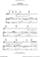 Cover icon of I'm You sheet music for voice, piano or guitar by Leona Lewis, Eric Hudson and Shaffer Smith, intermediate skill level