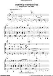 Cover icon of Watching The Detectives sheet music for voice, piano or guitar by Elvis Costello, intermediate skill level