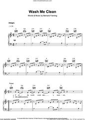Cover icon of Wash Me Clean sheet music for voice, piano or guitar by Bernard Fanning, intermediate skill level
