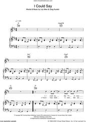 Cover icon of I Could Say sheet music for voice, piano or guitar by Lily Allen and Greg Kurstin, intermediate skill level