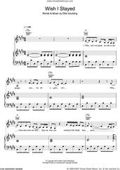 Cover icon of Wish I Stayed sheet music for voice, piano or guitar by Ellie Goulding, intermediate skill level