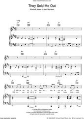Cover icon of They Sold Me Out sheet music for voice, piano or guitar by Van Morrison, intermediate skill level