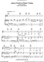 Cover icon of Jesus Christ Is Risen Today sheet music for voice, piano or guitar  and Robert Wiliams, intermediate skill level