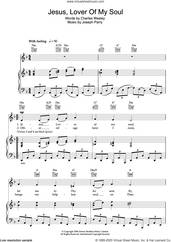 Cover icon of Jesus, Lover Of My Soul sheet music for voice, piano or guitar by Charles Wesley and Joseph Parry, intermediate skill level