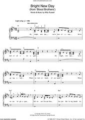 Cover icon of Bright New Day (from Blood Brothers) sheet music for piano solo by Willy Russell, easy skill level