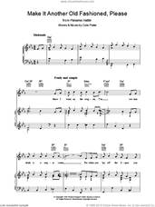Cover icon of Make It Another Old Fashioned, Please sheet music for voice, piano or guitar by Cole Porter, intermediate skill level