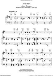Cover icon of In Short (from Edges) sheet music for voice, piano or guitar by Pasek & Paul, Benj Pasek, Justin Paul and Pasek and Paul, intermediate skill level
