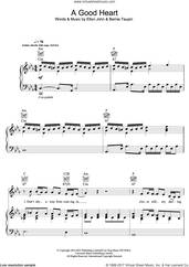 Cover icon of A Good Heart sheet music for voice, piano or guitar by Elton John, intermediate skill level
