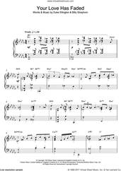 Cover icon of Your Love Has Faded sheet music for piano solo by Billy Strayhorn, intermediate skill level