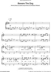Cover icon of Beware The Dog sheet music for piano solo by The Griswolds, Christopher Whitehall and Daniel Duque-Perez, easy skill level
