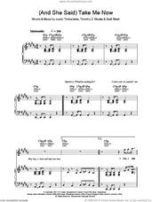 Cover icon of (And She Said) Take Me Now sheet music for voice, piano or guitar by Justin Timberlake, Scott Storch and Tim Mosley, intermediate skill level