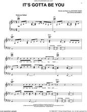 Cover icon of It's Gotta Be You sheet music for voice, piano or guitar by Isaiah, Anthony Egizii and David Musumeci, intermediate skill level