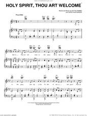 Cover icon of Holy Spirit, Thou Art Welcome sheet music for voice, piano or guitar by Dottie Rambo and David Huntsinger, intermediate skill level
