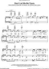 Cover icon of Don't Let Me Be Yours sheet music for voice, piano or guitar by Zara Larsson, Ed Sheeran, John McDaid and Steve Mac, intermediate skill level