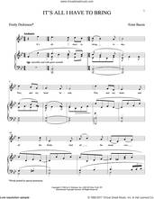 Cover icon of It's All I Have To Bring (Bacon) sheet music for voice and piano (Soprano) by Emily Dickinson and Ernst Bacon, classical score, intermediate skill level