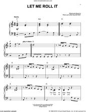 Cover icon of Let Me Roll It sheet music for piano solo by Paul McCartney and Linda McCartney, easy skill level