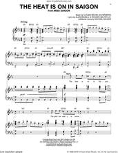Cover icon of The Heat Is On In Saigon sheet music for voice and piano by Alain Boublil, Claude-Michel Schonberg, Claude-Michel Schonberg, Michael Mahler and Richard Maltby, Jr., intermediate skill level