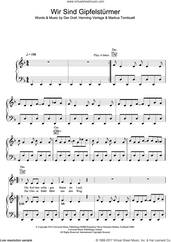 Cover icon of Wir Sind Die Gipfelsturmer sheet music for voice, piano or guitar by Unheilig, Der Graf, Henning Verlage and Markus Tombuelt, intermediate skill level