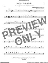 Cover icon of Who Can I Turn To (When Nobody Needs Me) sheet music for flute solo by Anthony Newley and Leslie Bricusse, intermediate skill level