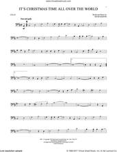 Cover icon of It's Christmas Time All Over The World sheet music for cello solo by Hugh Martin, intermediate skill level
