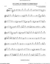 Cover icon of As Long As There's Christmas sheet music for flute solo by Peabo Bryson and Roberta Flack, Don Black and Rachel Portman, intermediate skill level