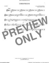 Cover icon of Christmas Is sheet music for clarinet solo by Percy Faith and Spence Maxwell, intermediate skill level