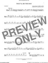 Cover icon of That'll Be The Day sheet music for trombone solo by The Crickets, Buddy Holly, Jerry Allison and Norman Petty, intermediate skill level