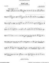 Cover icon of Popular (from Wicked) sheet music for trombone solo by Stephen Schwartz, intermediate skill level