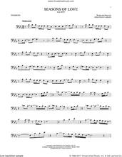 Cover icon of Seasons Of Love (from Rent) sheet music for trombone solo by Jonathan Larson, intermediate skill level