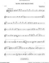Cover icon of Suite: Judy Blue Eyes sheet music for flute solo by Crosby, Stills & Nash and Stephen Stills, intermediate skill level