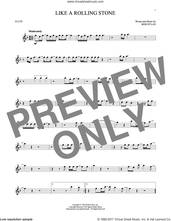 Cover icon of Like A Rolling Stone sheet music for flute solo by Bob Dylan, intermediate skill level