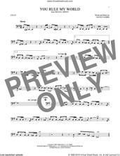 Cover icon of You Rule My World (from The Full Monty) sheet music for cello solo by David Yazbek, intermediate skill level