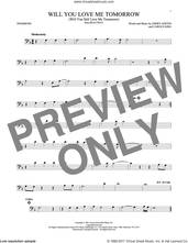Cover icon of Will You Love Me Tomorrow (Will You Still Love Me Tomorrow) sheet music for trombone solo by The Shirelles, Carole King and Gerry Goffin, intermediate skill level