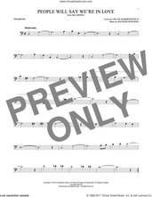 Cover icon of People Will Say We're In Love sheet music for trombone solo by Rodgers & Hammerstein, Oscar II Hammerstein and Richard Rodgers, intermediate skill level