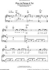 Cover icon of Plus Je Pense A Toi sheet music for voice, piano or guitar by Patrick Fiori, intermediate skill level