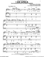 Cover icon of I Am Africa sheet music for voice and piano by Trey Parker & Matt Stone, Bobby Lopez, Matthew Stone and Randolph Parker, intermediate skill level