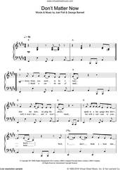 Cover icon of Don't Matter Now sheet music for piano solo by George Ezra, George Barnett and Joel Pott, easy skill level