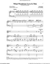 Cover icon of What Wondrous Love Is This sheet music for choir (SATB: soprano, alto, tenor, bass) by Tim Sharp, Billy Walker and Wes Ramsay, intermediate skill level