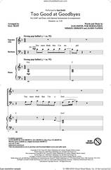 Cover icon of Too Good At Goodbyes sheet music for choir (SAB: soprano, alto, bass) by Sam Smith, Mac Huff, James Napier, Mikkel Eriksen and Tor Erik Hermansen, intermediate skill level