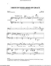 Cover icon of I Rest in Your Arms of Grace sheet music for choir (SATB: soprano, alto, tenor, bass) by Hojun Lee and Cindy Ovokaitys, intermediate skill level