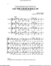Cover icon of Let the Church Roll On sheet music for choir (SATB: soprano, alto, tenor, bass) by Stacey V. Gibbs, intermediate skill level
