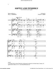 Cover icon of Softly and Tenderly sheet music for choir (SATB: soprano, alto, tenor, bass) by Stacey V. Gibbs and Will L. Thompson, intermediate skill level
