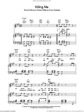 Cover icon of Killing Me sheet music for voice, piano or guitar by Robbie Williams, Guy Chambers and Robert Williams, intermediate skill level