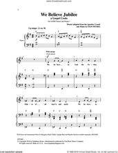 Cover icon of We Believe Jubilee sheet music for choir (SATB: soprano, alto, tenor, bass) by Stan Pethel, intermediate skill level