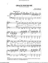 Cover icon of Grace Found Me sheet music for choir (SATB: soprano, alto, tenor, bass) by R. Kevin Boesiger, intermediate skill level