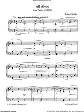 Cover icon of All Alone (from Twelve-O) sheet music for piano solo by Robert Walker, classical score, intermediate skill level
