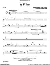 Cover icon of Be the Hero (complete set of parts) sheet music for orchestra/band by Mark Brymer and Andrew Lippa, intermediate skill level