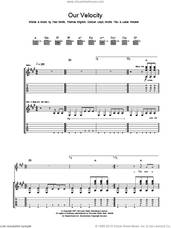 Cover icon of Our Velocity sheet music for guitar (tablature) by Maximo Park, Archis Tiku, Duncan Lloyd, Lukas Wooller, Paul Smith and Thomas English, intermediate skill level